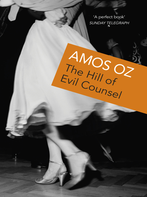 Title details for The Hill of Evil Counsel by Amos Oz - Wait list